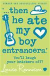 Then He Ate My Boy Entrancers