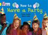 How to Have a Party: Band 03/Yellow