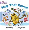 Stop That Robot!: Band 00/Lilac