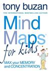 Mind Maps for Kids: Max Your Memory and Concentration