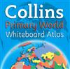 Collins Primary World Whiteboard Atlas