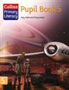 Collins Primary Literacy: Bk. 5: Pupil Book