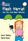 Flash Harriet and the Loch Ness Monster: Phase 5, Bk. 8: Band 13/Topaz