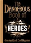 The Dangerous Book of Heroes