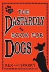 The Dastardly Book for Dogs
