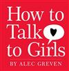 How to Talk to Girls