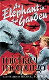 Elephant in the Garden, An