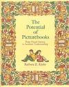 The Potential of Picturebooks: From Visual Literacy to Aesthetic Understanding