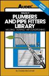 Plumbers & Pipe Fitters Library Volume 2 4th Editi on: Welding Heating Air Conditioning