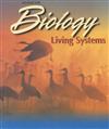 Biology: Living Systems: Student Edition