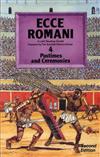 Ecce Romani: a Latin Reading Course: Bk. 4: Pastimes and Ceremonies