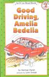 Good Driving Amelia Bedelia Pb