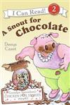 A Snout for Chocolate
