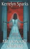 How to Marry a Millionaire Vampire
