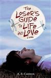 The Loser's Guide to Life and Love