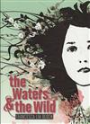 The Waters & the Wild