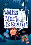 Miss Mary is Scary!