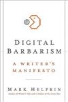 Digital Barbarism: Electronic Culture Versus Literature and Civilization