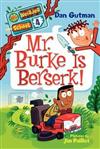 Mr. Burke is Berserk!
