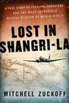 Lost in Shangri-La: A True Story of Survival, Adventure, and the Most Incredible Rescue Mission of World War II