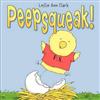 Peepsqueak!