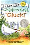 Chicken Said, Cluck!