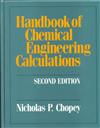 Handbook of Chemical Engineering Calculations