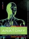 General Anatomy: Principles and Applications