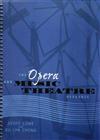 The Opera and Music Theatre Resource Book: Years 7-12