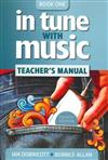 In Tune with Music Book 1 - Teacher's Manual