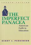 The Imperfect Panacea: American Faith in Education