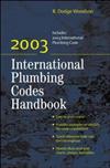International Plumbing Codes Handbook: 2003