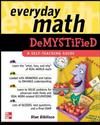 Everyday Math Demystified: A Self-teaching Guide