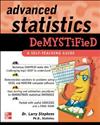 Advanced Statistics Demystified: A Self-teaching Guide