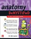 Anatomy Demystified: A Self-teaching Guide
