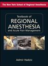 Textbook of Regional Anesthesia and Acute Pain Management