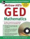 McGraw-Hill's GED Mathematics: The Most Comprehensive and Reliable Study Program for the GED Math Test