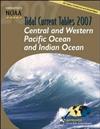 Tidal Current Tables 2007: Central and Western Pacific Ocean and Indian Ocean