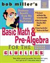 Bob Miller's Basic Math and Pre-algebra for the Clueless