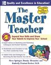 The Master Teacher: Expand Your Skills and Share Your Talents to Improve Your School