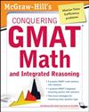 McGraw-Hills Conquering the GMAT Math and Integrated Reasoning
