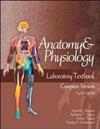Anatomy and Physiology Laboratory Textbook: Complete Version
