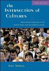 The Intersection of Cultures: Multicultural Education in the United States and the Global Economy