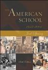 The American School 1642 -2004