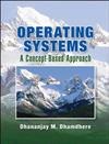 Operating Systems: A Concept-based Approach