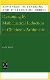 Reasoning by Mathematical Induction in Children's Arithmetic