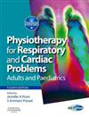 Physiotherapy for Respiratory and Cardiac Problems: Adults and Paediatrics