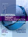 Occupational Therapy and Physical Dysfunction: Enabling Occupation