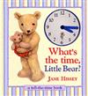 What's the Time Little Bear?