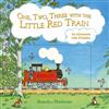 One, Two, Three with the Little Red Train: An Adventure with Numbers